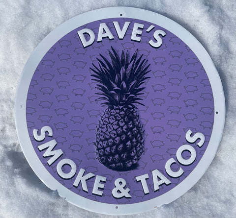 Dave's Smoke & Tacos Metal Sign